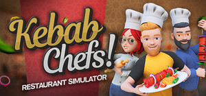 Kebab Chefs! - Restaurant Simulator banner