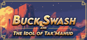 Buck Swash and the Idol of Tak'Mahud banner