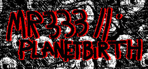 MR 333 II: Planetbirth banner