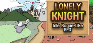 Lonely Knight - Idle Roguelike RPG banner