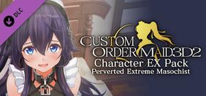 CUSTOM ORDER MAID 3D2 Character EX Pack Perverted Extreme Masochist banner