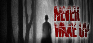 Never wake up banner