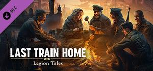 Last Train Home - Legion Tales banner