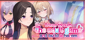 Travel through the adult game and build a harem banner