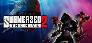 Submersed 2 - The Hive banner