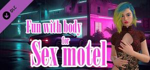 Fun with body for Sex motel banner