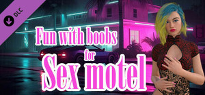 Fun with boobs for Sex motel banner