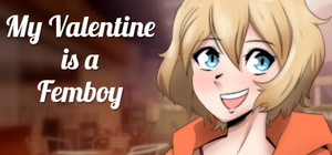 My VALENTINE is a FEMBOY banner