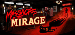 Massacre At The Mirage banner