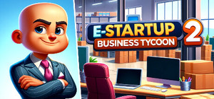 E-Startup 2 : Business Tycoon banner