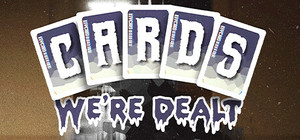 Cards We're Dealt + Soundtrack banner