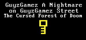 GuyzGamez A Nightmare on GuyGamez Street The Cursed Forest of Doom banner