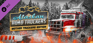 Alaskan Road Truckers: Mother Truckers banner