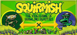 SQUIRMISH: The Videogame of Brawling Beasties banner