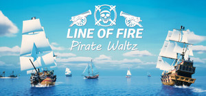 Line of Fire - Pirate Waltz banner
