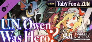 Touhou Danmaku Kagura Phantasia Lost - Toby Fox & ZUN "U.N. Owen Was Hero?" banner