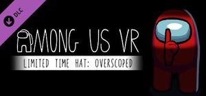 Among Us VR - Limited Time Hat: Overscoped banner