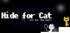 Hide for Cat - all for the best banner