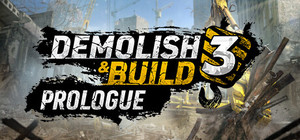 Demolish & Build 3 Prologue banner