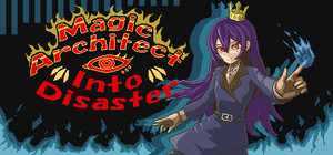MagicArchitect_IntoDisaster banner
