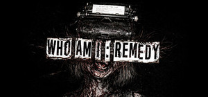 Who Am I: Remedy banner
