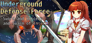 Underground Defense Force -Sword and Sorcery and Swarm of Insects banner