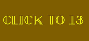 Click to 13 banner