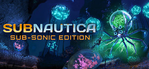 Subnautica Sub-Sonic Edition banner