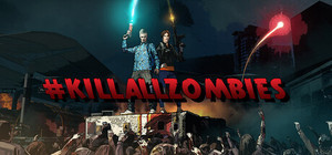 #KILLALLZOMBIES banner