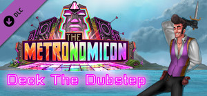 The Metronomicon - Deck the Dubstep banner
