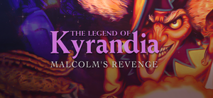 The Legend of Kyrandia: Malcolm's Revenge (Book Three) banner