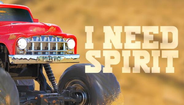 I Need Spirit! Off-Road Edition