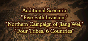 Romance of the Three Kingdoms XIII Fame and Strategy Expansion Pack Bundle - Additional Scenario - Five Path Invasion - Northern Campaign of Jiang Wei - Four Tribes 6 Countries banner