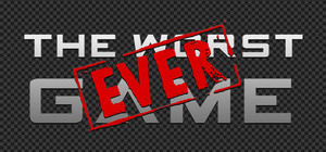 The worst game ever banner
