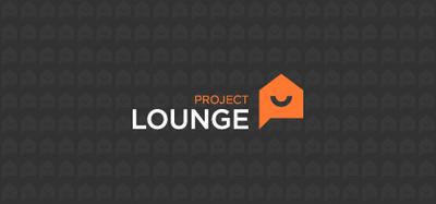 Project Lounge - Supporter Edition