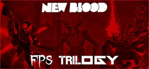 The New Blood FPS Trilogy banner