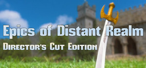 Epics Of Distant Realm: Director's Cut Edition banner