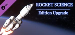 Rocket Science: Edition Upgrade banner