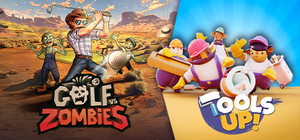 Tools Up! + Golf vs Zombies banner