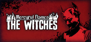 Mercyful Flames: The Witches banner