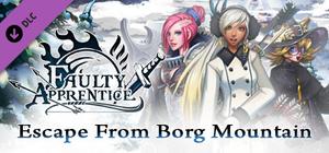 Faulty Apprentice: Escape from Borg Mountain (1st DLC) banner