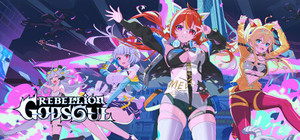 Rebellion GODSOUL: Awakening banner