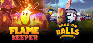 Flame Keeper + Bang-On Balls: Chronicles banner
