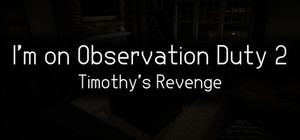 I'm on Observation Duty 2 banner