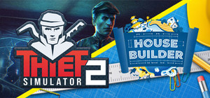 Thief and House Builder 2 banner