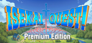 ISEKAI QUEST : Premium Edition banner