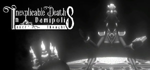 Inexplicable Deaths In Damipolis: Inner Thoughts banner
