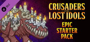 Crusaders of the Lost Idols: The Evanescent's Epic Starter Pack banner