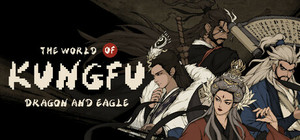 The World of Kungfu: Dragon and Eagle banner