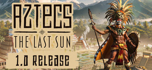 Aztecs The Last Sun banner